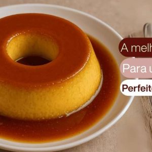 A melhor receita de pudim (7 variações campeãs + segredos de calda e banho-maria)
